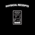 Physical Receipts
